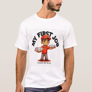My first job pizza delivery T-Shirt