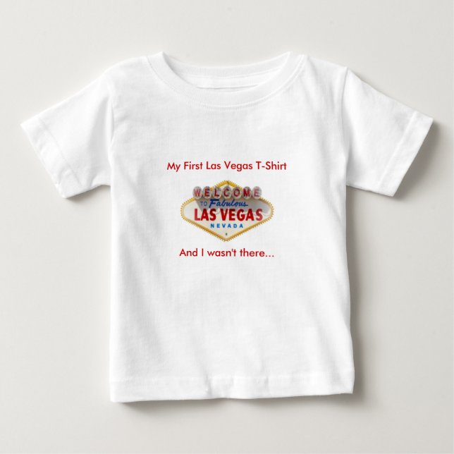 My First Las Vegas T-Shirt, And I wasn't there Tee (Front)