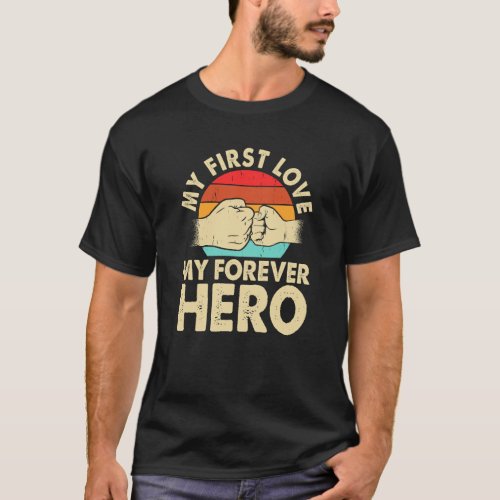 My first love my forever hero retro stripes T_Shirt