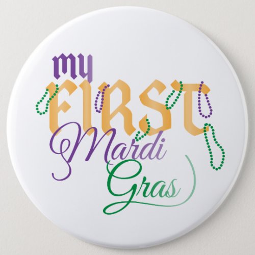 My First Mardi Gras Colossal Pin