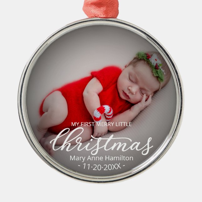 My First Merry Little Christmas Newborn Baby Photo Metal Ornament (Front)