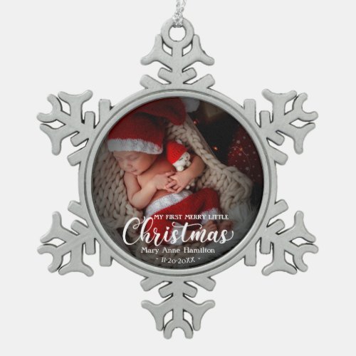 My First Merry Little Christmas Newborn Baby Photo Snowflake Pewter Christmas Ornament