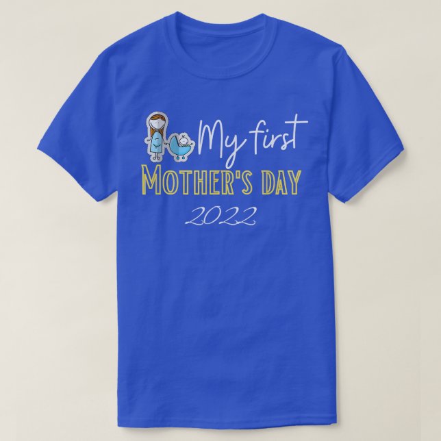My First Mother's Day 2022 Happy Mom Baby Holiday  T-Shirt (Design Front)