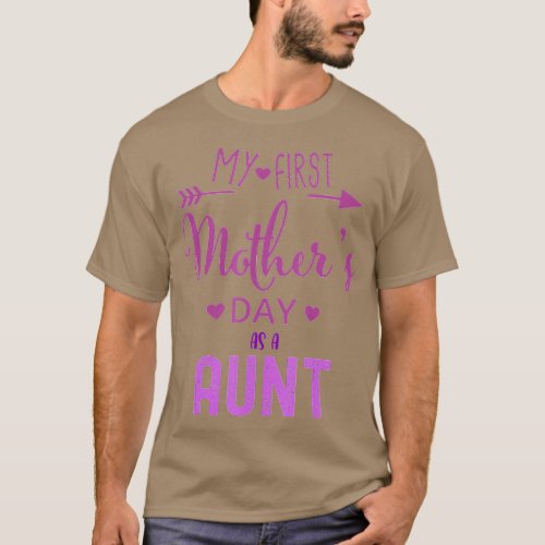 My First Mothers Day As A Aunt May 9 Women Mom o B T_Shirt