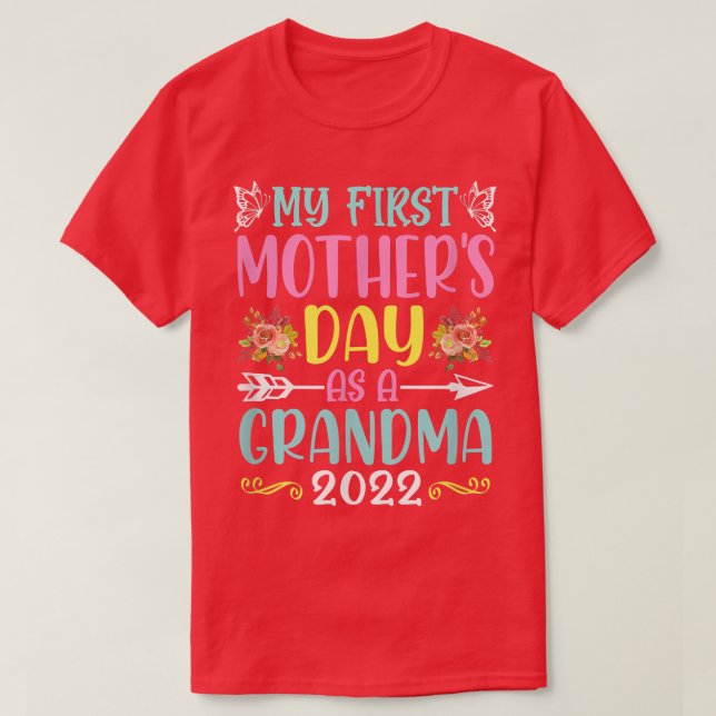 My First Mother's Day as a Grandma ,New Grandma Gi T-Shirt (Design Front)