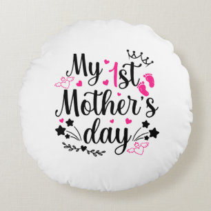 My First Mother's Day As A Mommy 2 Round Pillow