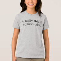 MY FIRST RODEO T-Shirt by Sandra Boynton