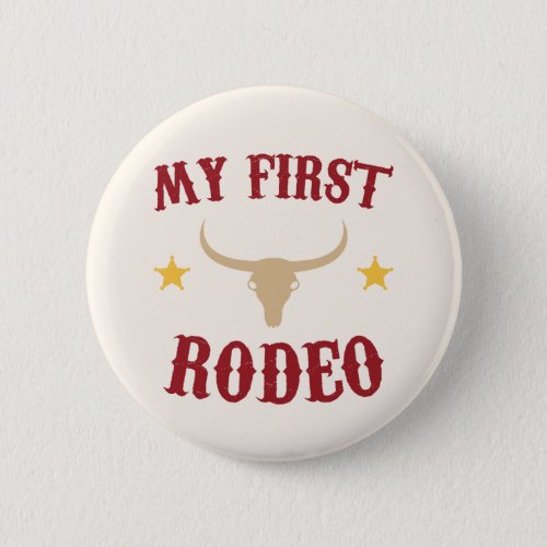 My First Rodeo Western Cowboy 1st First Birthday Button