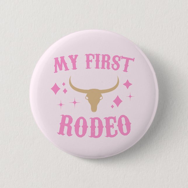 My First Rodeo Western Cowgirl 1st First Birthday Button (Front)