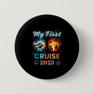 My First Ship Cruise Vacation 2025 Family Trip Gir Button