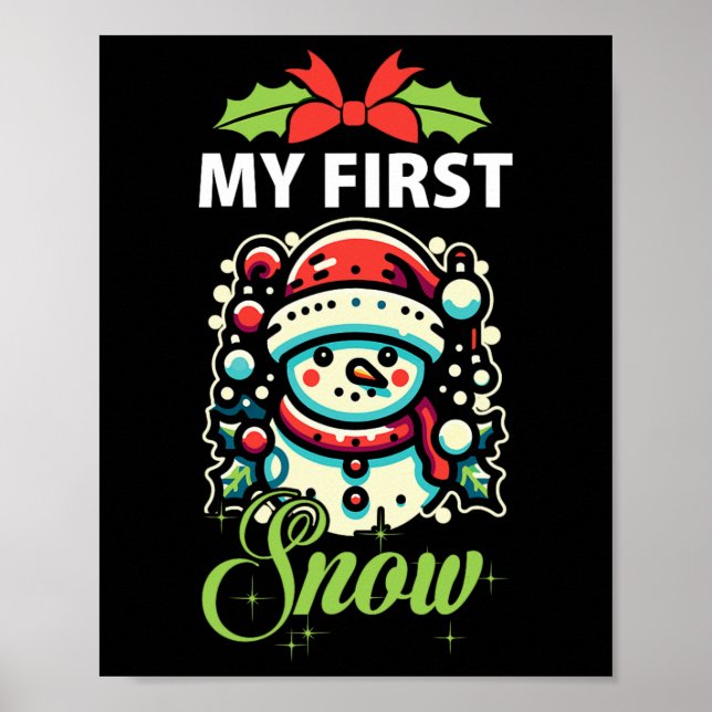 My First Snow Cute Snowman Winter Xmas Christmas  Poster (Front)