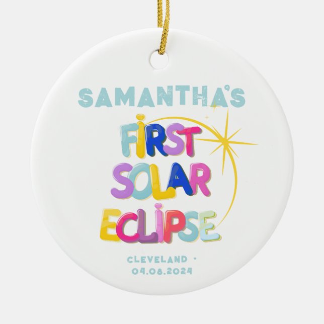 My First Solar Eclipse Add Custom Name & Location Ceramic Ornament (Front)