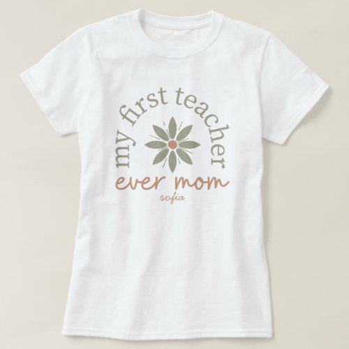 My first teacher ever mom Womens Basic T_Shirt