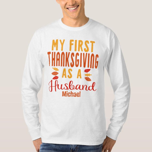 My First Thanksgiving As A Husband Newlywed T-Shirt (Front)