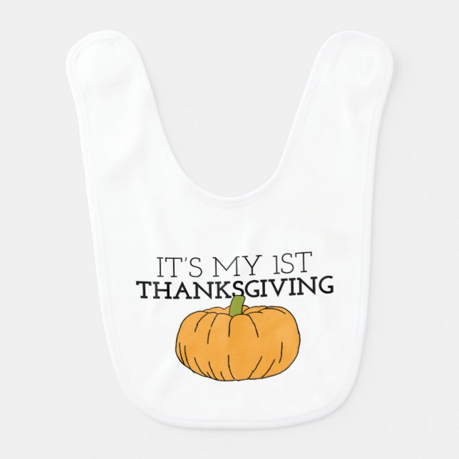 My First Thanksgiving Pumpkin Patch For KidsThanks Baby Bib (Front)