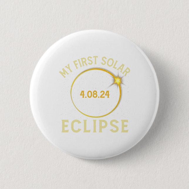 My First Total Solar Eclipse April 8th Toddler Kid Button (Front)
