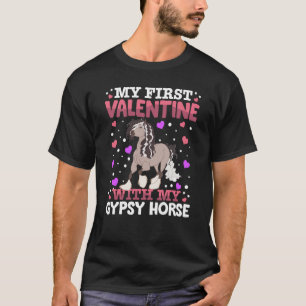 My First Valentine With My Gypsy Horse Animal Hear T-Shirt