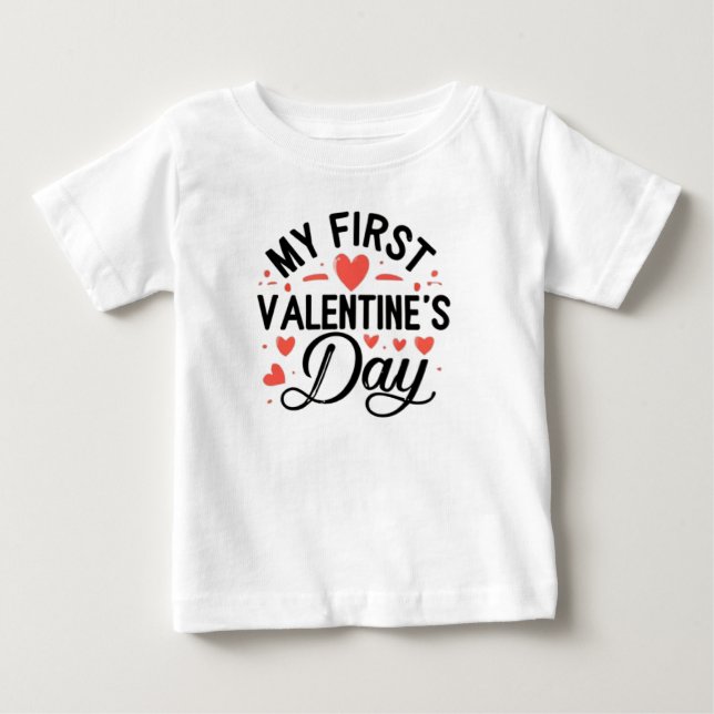 My first Valentine's Day Baby T-Shirt (Front)