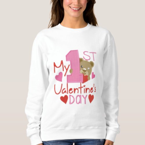 My First Valentines Day Design Basic Sweatshirt Sweatshirt