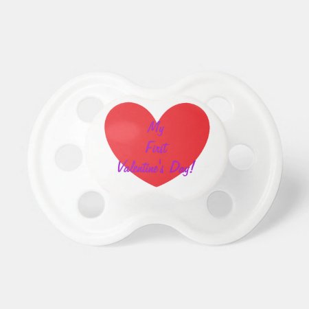 "my First Valentine's Day!" Pacifier