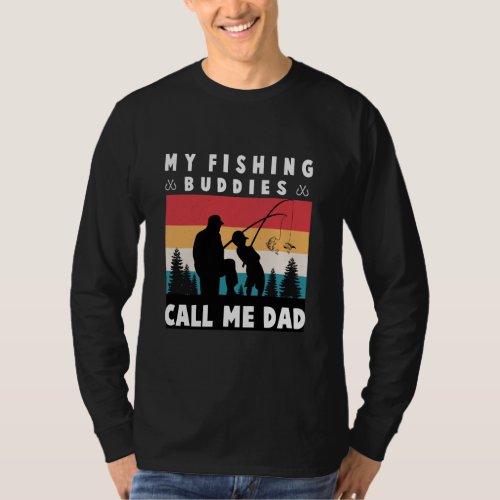 My Fishing Buddies  Call me Dad  Classic T_Shirt