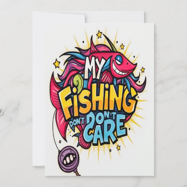  My Fishing Don't Care! Invitation (Front)