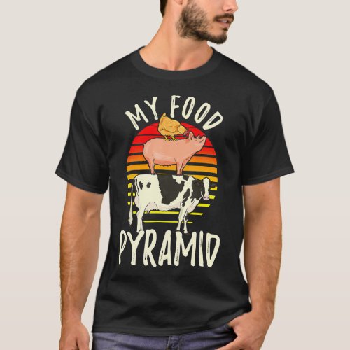 My Food Pyramid Meat Eater Carnivore Diet Food Nut T_Shirt
