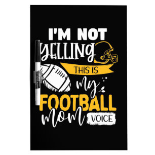 My Football Mom Voice Dry Erase Board