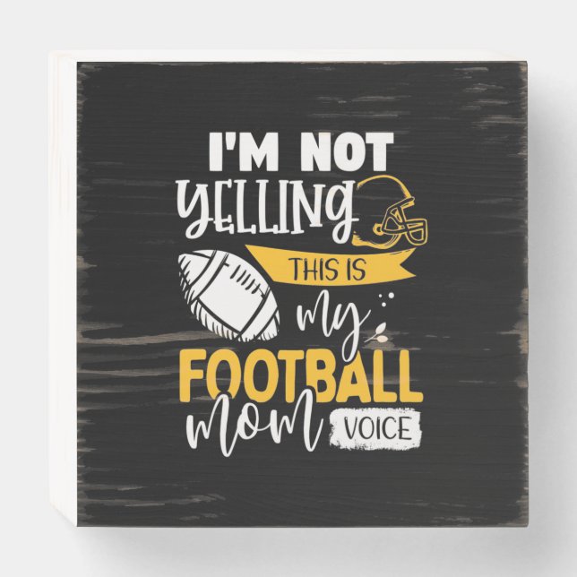 My Football Mom Voice Wooden Box Sign (Front Horizontal)