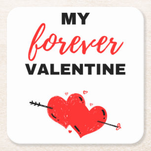 My Forever Valentine Black Square Paper Coaster