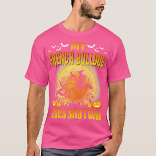 My French Bulldog Dog Rides Shot Happy Halloween D T-Shirt
