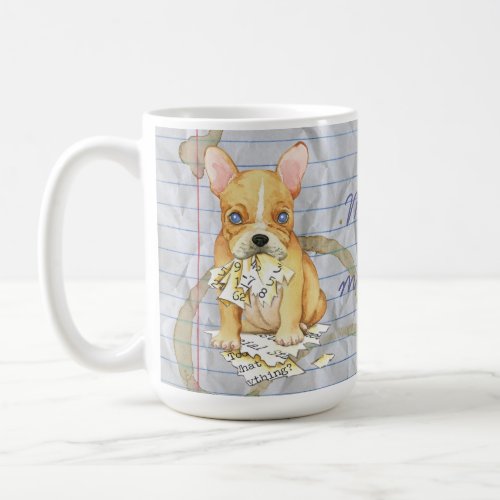 My Frenchie Ate My Lesson Plan Coffee Mug