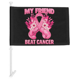 My Friend Beat Cancer Car Flag