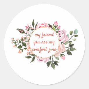 My Friend Best Friends Forever Floral Wreath Classic Round Sticker