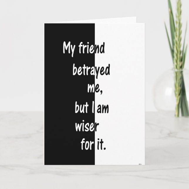 My Friend Betrayed Me Card (Front)