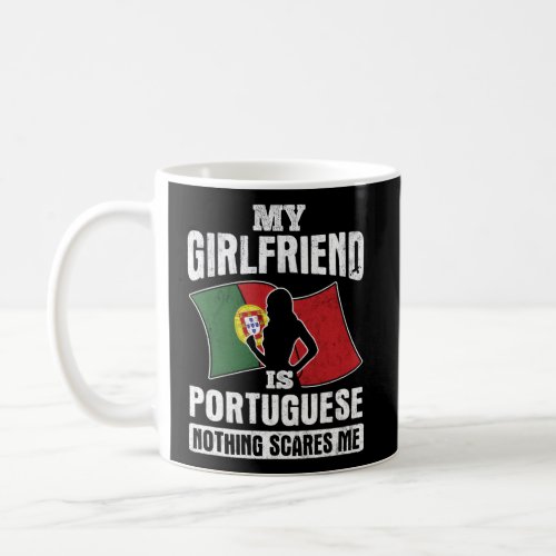 My Friend Is Portuguese Nothing Scares Me Portugal Coffee Mug