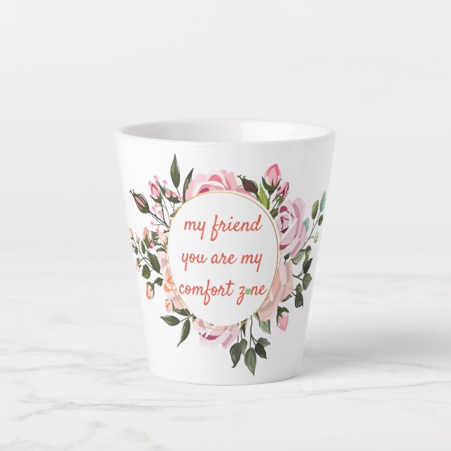 My Friend Wreath Friendship Quote Latte Mug (Front)