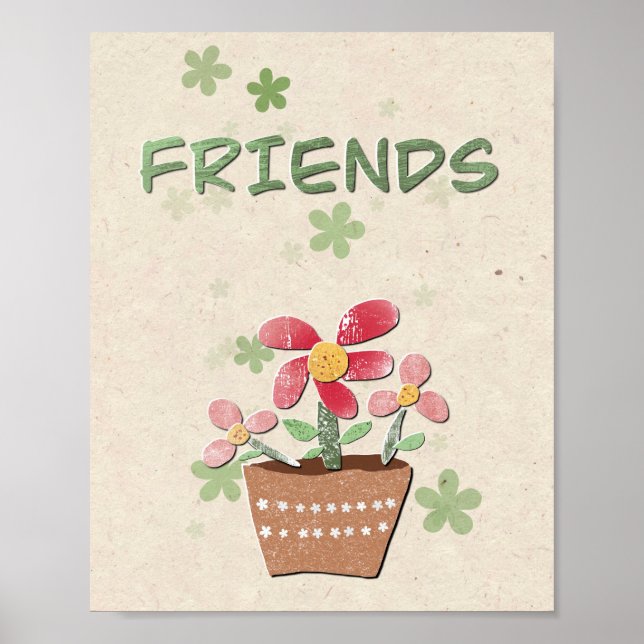 My Friends Flower Pot Poster (Front)