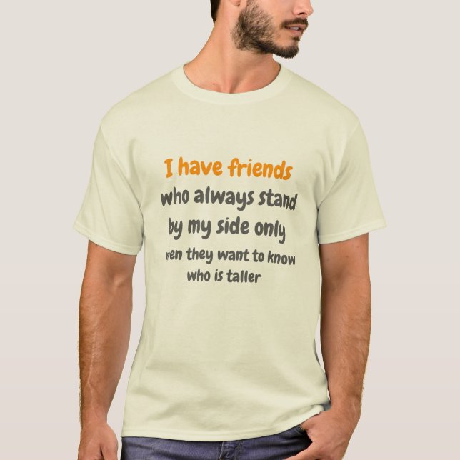 My friends sayings on the shirt (Front)