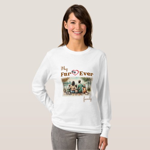 My Fur_ever Family T_Shirt