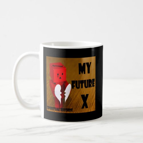 My Future Ex Coffee Mug