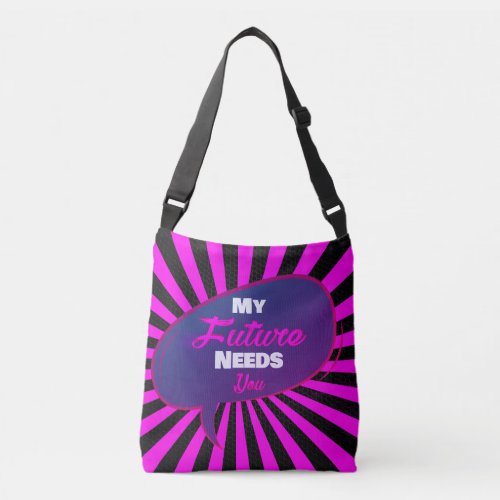 My Future Needs You _ Electro Pink Mix Edition   Crossbody Bag