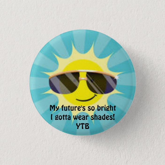 futures-so-bright-i-gotta-wear-shades-slidesharedocs