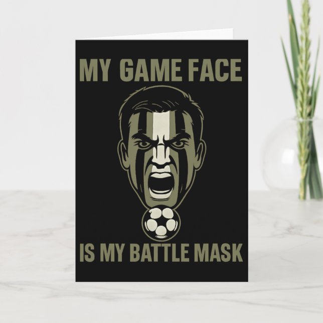 My Game Face Is My Byttle Mask Soccer Fan Camo Gra Card (Front)