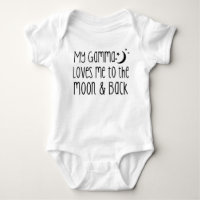 My Gamma Loves Me To The Moon & Back Baby Bodysuit