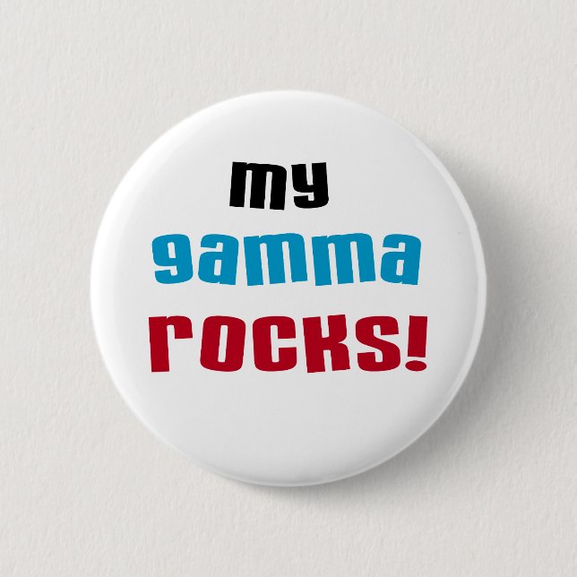 My Gamma Rocks T-shirts and Gifts Button (Front)