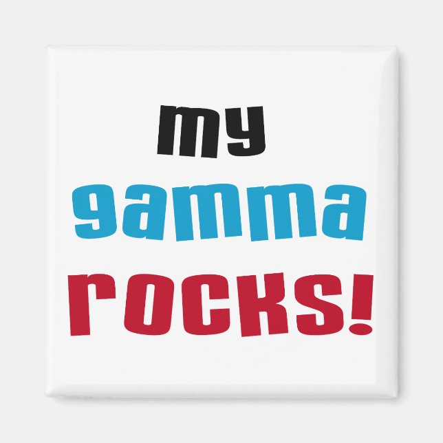 My Gamma Rocks T-shirts and Gifts Magnet (Front)