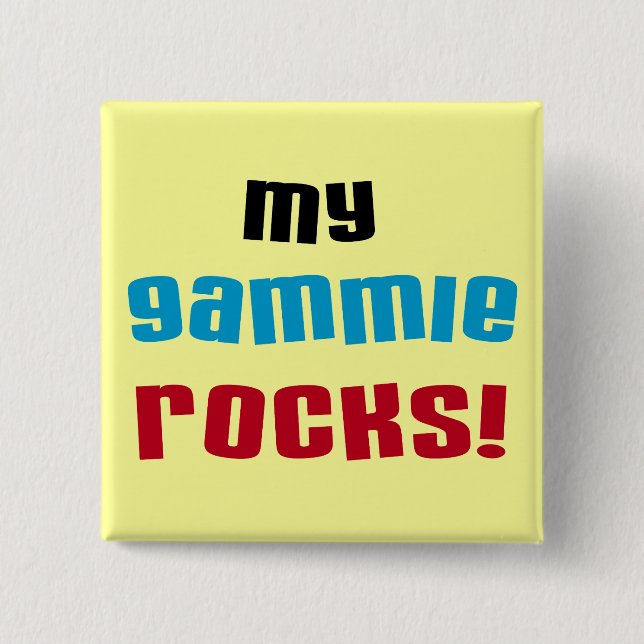 My Gammie Rocks T shirts and Gifts Pinback Button (Front)