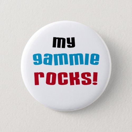My Gammie Rocks T shirts and Gifts Pinback Button