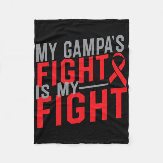 My Gampa's Fight Is My Fight Blood Cancer Awarenes Fleece Blanket